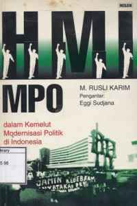 Image of HMI MPO: Dalam kemelut modernisasi politik di Indonesia