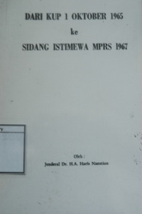 Image of Dari KUP 1 Oktober 1965 ke Sidang Istimewa MPRS 1967