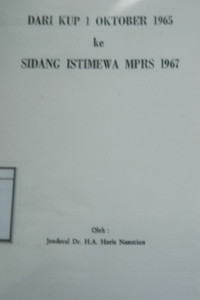 Image of Dari KUP 1 Oktober 1965 ke Sidang Istimewa MPRS 1967
