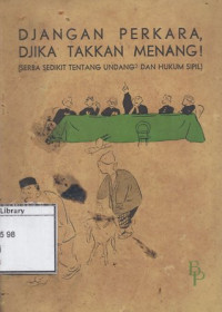 Image of Djangan Perkara, Djika Takkan Menang!: Serba Sedikit tentang Undang-undang dan Hukum Sipil