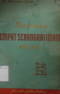 Image of Biography Empat Serangkai Imam Mahzab (Hanafi-Maliky-Sjafi'y-Hanbaly)