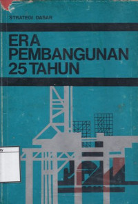 Image of Strategi Dasar Era Pembangunan 25 Tahun