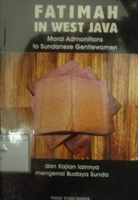 Image of Fatimah in West Java: Moral Admonitions to Sundanese Gentlewomen dan Kajian Lainnya Mengenai Budaya