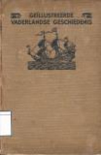 Image of Geïllustreerde Vaderlandse Geschiedenis voor Jong en oud Nederland