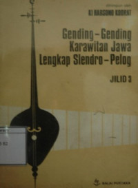 Image of Gending-Gending Karawitan Jawa Lengkap Slendro-Pelog: Jilid 3