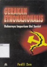 Image of Gerakan Etnonasionalis: Bubarnya imperium Uni Soviet