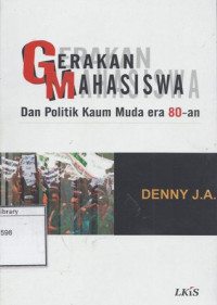 Image of Gerakan Mahasiswa dan Politik Kaum Muda Era 80-an