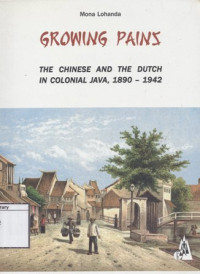 Image of Growing Pains: The Chinese and the Dutch in Colonial Java, 1890-1942