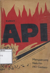 Image of Harian Api : Mengganjang Nekolim PKI Gestapu