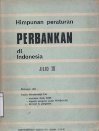 Image of Himpunan Peraturan Perbankan di Indonesia Jilid III