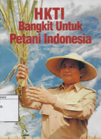 Image of HKTI Bangkit untuk Kejayaan Petani Indonesia