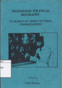 Image of Indonesian political biography : in search of cross-cultural understanding