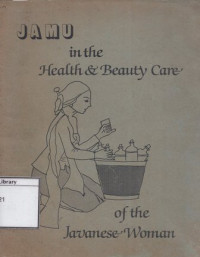 Image of Jamu: In the health & beauty care of the Javanese woman