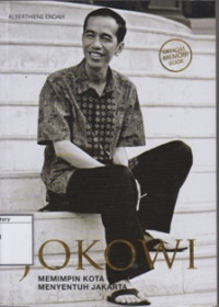 Image of Jokowi: Memimpin Kota Menyentuh Jakarta