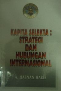 Image of Kapita Selekta: Strategi dan hubungan internasional