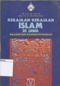 Image of Kerajaan-kerajaan Islam di Jawa: Peralihan dari Majapahit ke Mataram, Kajian Sejarah Politik Abad ke-15 dan ke-16