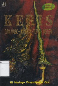 Image of Keris: Daya Magic - Manfaat - Tuah - Misteri