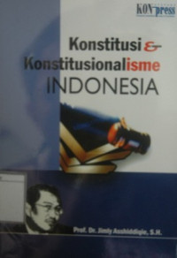 Image of Konstitusi & Konstitusionalisme Indonesia