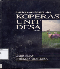 Image of Koperasi unit desa: Kisah panjang di depan sejarah