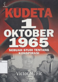 Image of Kudeta 1 Oktober 1965: Sebuah studi tentang konspirasi