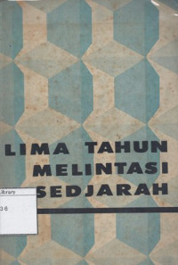 Image of Lima Tahun Melintasi Sedjarah