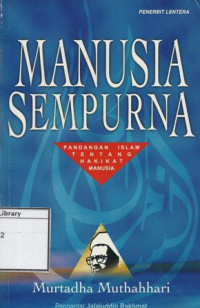 Image of Manusia Sempurna: Pandangan Islam tentang hakikat manusia