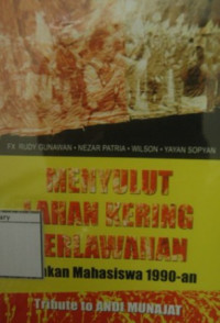 Image of Menyulut Lahan Kering Perlawanan: Gerakan Mahasiswa 1990-an