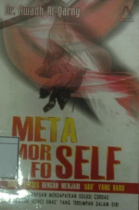 Image of Meta Morfo Self: Super Sukses Dengan Menjadi 'Aku' yang Baru
