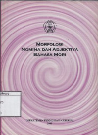 Image of Morfologi Nomina dan Adjektiva Bahasa Mori