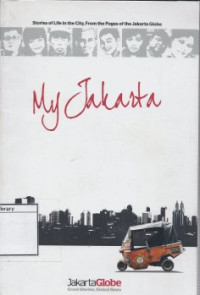 Image of My Jakarta: Stories of Life in the City, From the Pages of the Jakarta Globe