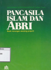 Image of Pancasila, Islam dan ABRI: Buah renungan seorang prajurit
