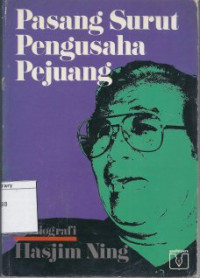 Image of Pasang Surut Pengusaha Pejuang: Otobiografi Hasjim Ning