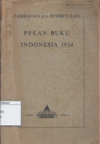 Image of Tambahan dan Pembetulan : Pekan Buku Indonesia 1954