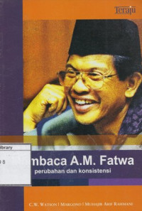 Image of Membaca A.M. Fatwa: Perubahan dan Konsistensi