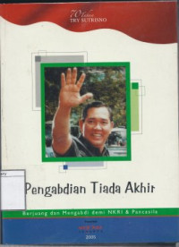 Image of Pengabdian Tiada Akhir: Berjuang dan Mengabdi Demi NKRI & Pancasila