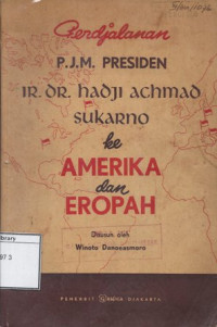Image of Perdjalanan P.J.M. Presiden Ir. Dr. Hadji Achmad Sukarno ke Amerika dan Eropah