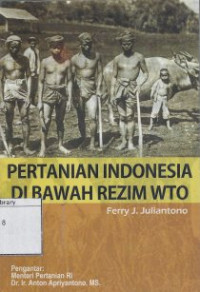 Image of Pertanian Indonesia di bawah rezim WTO