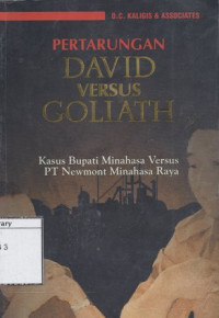 Image of Pertarungan David versus Goliath : kasus Bupati Minahasa versus PT Newmont Minahasa Raya
