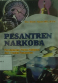 Image of Pesantren Narkoba: Pendekatan psiko-religius dan tradisi pesantren