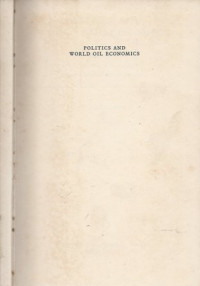 Image of Politics and World Oil Economics: An account of the international oil industry in its political environment