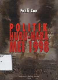 Image of Politik Huru Hara Mei 1998