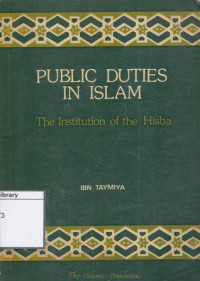 Image of Public Duties in Islam : The Institution of The Hisba