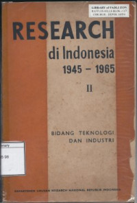 Image of Research di Indonesia 1945-1965: Bidang Teknologi dan Industri