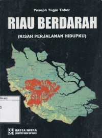 Image of Riau Berdarah (Kisah Perjalanan Hidupku)