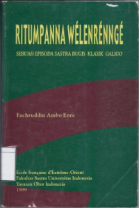 Image of Ritumpanna Wélenrénngé : Sebuah Episoda Sastra Bugis Klasik Galigo