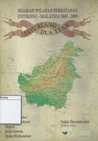 Image of Sejarah Wilayah Perbatasan Entikong-Malaysia 1845-2009
