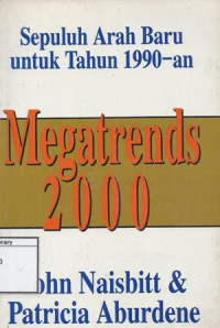 Image of Megatrends 2000: Sepuluh Arah Baru Untuk Tahun 1990-an
