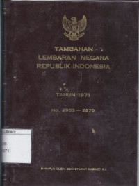 Image of Tambahan Lembaran Negara Republik Indonesia Tahun 1971 No. 2953-2979