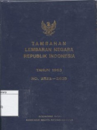 Image of Tambahan Lembaran Negara Republik Indonesia Tahun 1963 No. 2523-2605