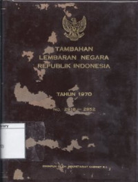 Image of Tambahan Lembaran Negara Republik Indonesia Tahun 1970 No. 2918-2952